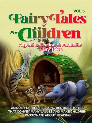 cover image of Fairy Tales for Children a great collection of fantastic fairy tales. (Volume 5)